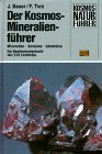 Der Kosmos - Mineralienfhrer. Sonderausgabe. Mineralien. Gesteine. Edelsteine. Ein Bestimmungsbuch.