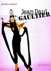 Jean-Paul Gaultier (Fashion Memoir)  