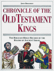 Chronicle of the Old Testament Kings: The Reign-by-reign Record of the Rulers of Ancient Israel  