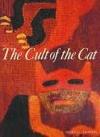 The Cult of the Cat (Art & Imagination S.)  