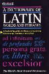 A Dictionary of Latin Words and Phrases 