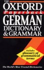 The Oxford Paperback German Dictionary and Grammar  